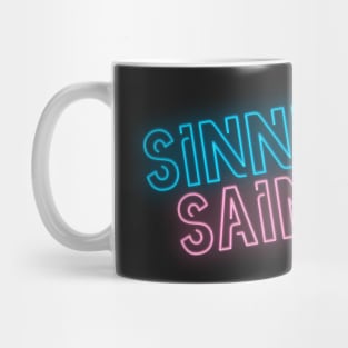 Sinner Not A Saint Mug